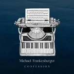 Ca nhạc Confession (Single) - Michael Frankenberger