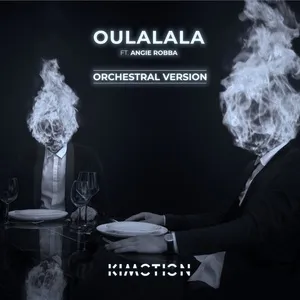 OULALALA (Single) - Kimotion, Angie Robba