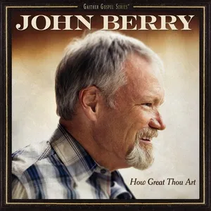 How Great Thou Art (Single) - John Berry