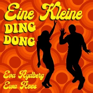 Eine Kleine Ding Dong (Single) - Eva Rydberg, Ewa Roos