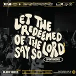 Nghe và tải nhạc hot Let The Redeemed Of The Lord Say So (Live) (Single) Mp3 về điện thoại