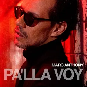 Pa’lla Voy - Marc Anthony