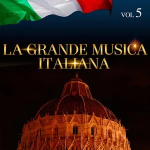 La Grande Musica Italiana, Vol. 5 - V.A