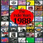 Ca nhạc The Indie Years : 1988 - V.A