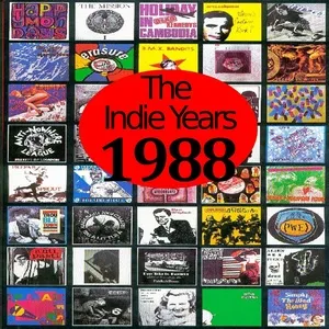The Indie Years : 1988 - V.A