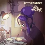 Nghe nhạc Hit The Snooze (Single) miễn phí tại NgheNhac123.Com