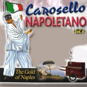 Carosello Napoletano, Vol. 6 (The Gold of Naples) - V.A