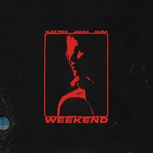 Weekend (Single) - Alex Mav, Janax, DURA