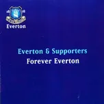 Nghe và tải nhạc hot Forever Everton