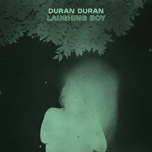 LAUGHING BOY (Single) - Duran Duran