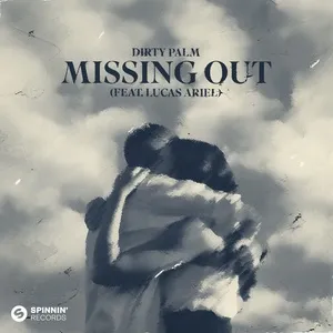 Missing Out (Single) - Dirty Palm, Lucas Ariel