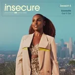 Nghe nhạc hay Get It Girl (from Insecure: Music From The HBO Original Series, Season 5) (Single) miễn phí