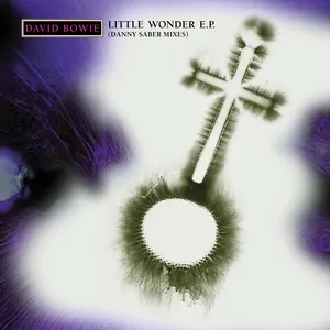 Little Wonder Mix E.P. (Danny Saber Mixes) - David Bowie