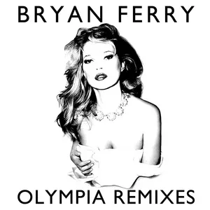 Olympia Remixes - Bryan Ferry