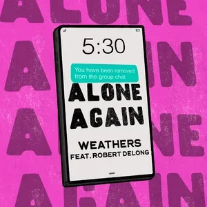 Alone Again (Single) - Weathers, Robert Delong