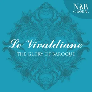 Ca nhạc Le Vivaldiane: The Glory of Baroque - V.A