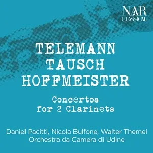 Ca nhạc Telemann, Tausch, Hoffmeister: Concertos for 2 Clarinets - V.A