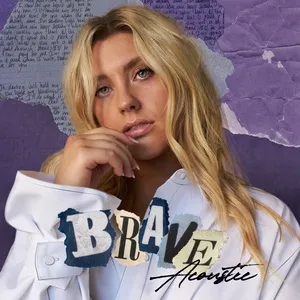 Brave (Acoustic) (Single) - Ella Henderson