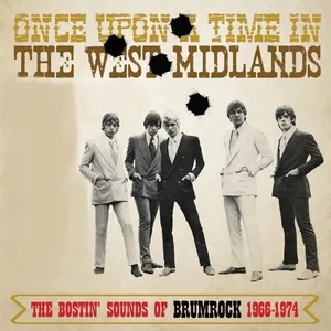 Once Upon A Time In The West Midlands: The Bostin' Sounds Of Brumrock 1966-1974 - V.A