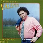 Ca nhạc Vagabondo Per Te - Oscar Santo Valentini