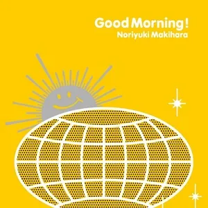 Nghe nhạc Good morning ! -Japanese Version- - Noriyuki Makihara