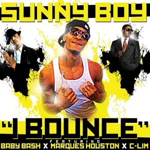 I Bounce (Single) - Sunny Boy, Baby Bash, Marques Houston, V.A