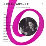 Tải nhạc Mp3 Edwin Astley - International Detective / Man from Interpol hot nhất