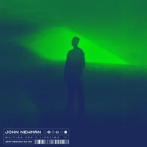 Waiting For A Lifetime (John Newman 2.0 Mix) (Single) - John Newman