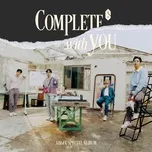 Nghe nhạc hay COMPLETE WITH YOU trực tuyến