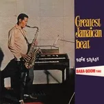 Tải nhạc hot Greatest Jamaican Beat (Expanded Version) miễn phí về máy
