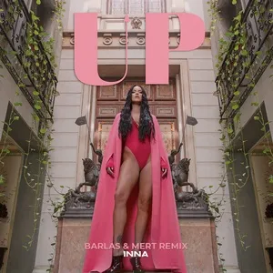 UP (Barlas & Mert Remix) (Single) - INNA