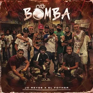 Bomba (Single) - JC Reyes, El Fother