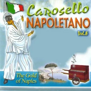 Carosello Napoletano, Vol. 8 (The Gold Of Naples) - V.A