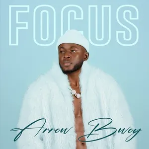 Focus - Arrow Bwoy