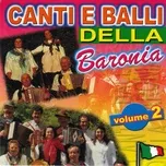 Nghe và tải nhạc Canti e Balli Della Baronia, Vol. 2 hot nhất về điện thoại