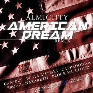 American Dream [Remix] (Single) - Almighty, Block McCloud, Bronze Nazareth, V.A