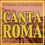 Nghe và tải nhạc Canta Roma Mp3 online
