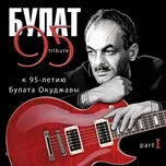 Tải nhạc Zing Bulat 95 Tribute k 95-letiju Bulata Okudzhavy. Pt. I miễn phí