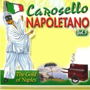Carosello Napoletano, Vol. 3 (The Gold of Naples) - V.A