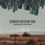 Tải nhạc hot Country Outta My Girl (Single) Mp3 nhanh nhất