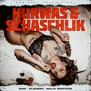 Kurwas und Schaschlik (Single) - Zino, Olexesh, Malik Montana