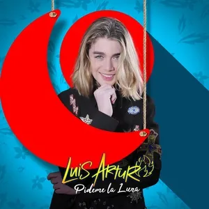 Pídeme La Luna (Single) - Luis Arturo