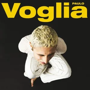 VOGLIA (Single) - PAULO