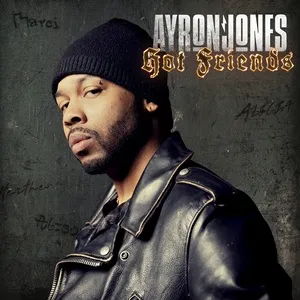 Hot Friends (Single) - Ayron Jones
