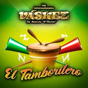El Tamborilero (Single) - Los Internacionales Vaskez De Rolando El Tiburon