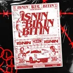 Nghe nhạc hay Isnin Bikin Bitin (Single) trực tuyến miễn phí