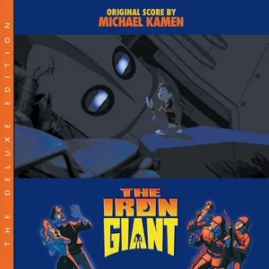 Nghe ca nhạc The Iron Giant (Original Motion Picture Score / Deluxe Edition) - Michael Kamen