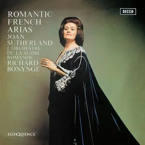 Romantic French Arias - Joan Sutherland, L'Orchestre De La Suisse Romande, Richard Bonynge