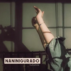 Naninigurado (Single) - huhsmile