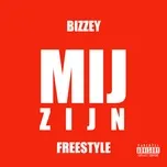 Tải nhạc Zing Mij Zijn (Bizzey Freestyle) (Single) miễn phí